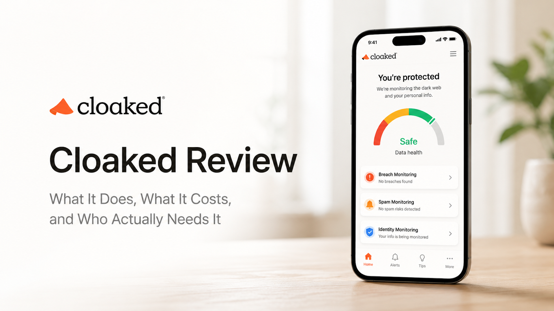 Read more about the article Cloaked Review: What It Does, What It Costs, and Who Actually Needs It